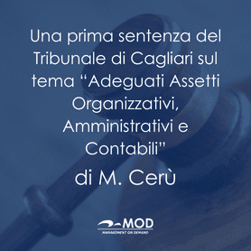 Una prima sentenza del Tribunale di Cagliari sul tema “Adeguati Assetti Organizzativi, Amministrativi e Contabili”